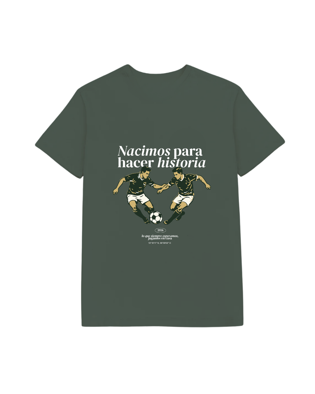 Playera Nacimos Para Hacer Historia